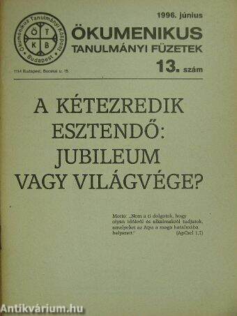 A kétezredik esztendő: jubileum vagy világvége?