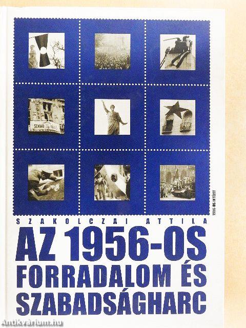 Az 1956-os forradalom és szabadságharc