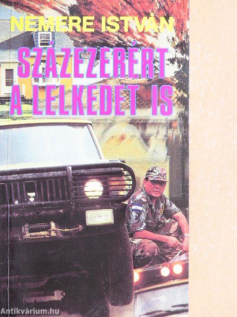 Százezerért a lelkedet is