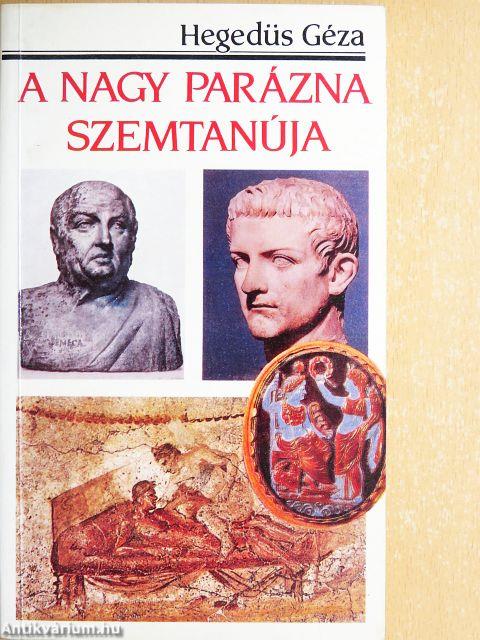 A Nagy Parázna szemtanúja