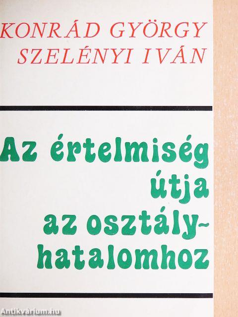 Az értelmiség útja az osztályhatalomhoz