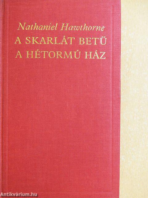 A skarlát betű/A hétormú ház