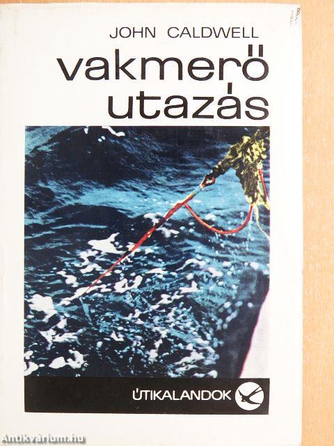 Vakmerő utazás