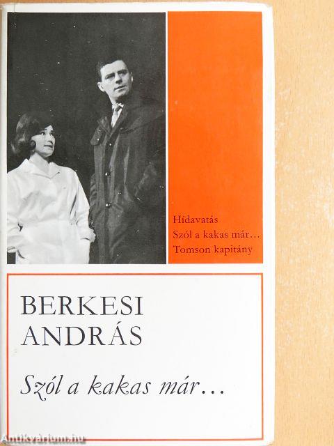 Szól a kakas már...