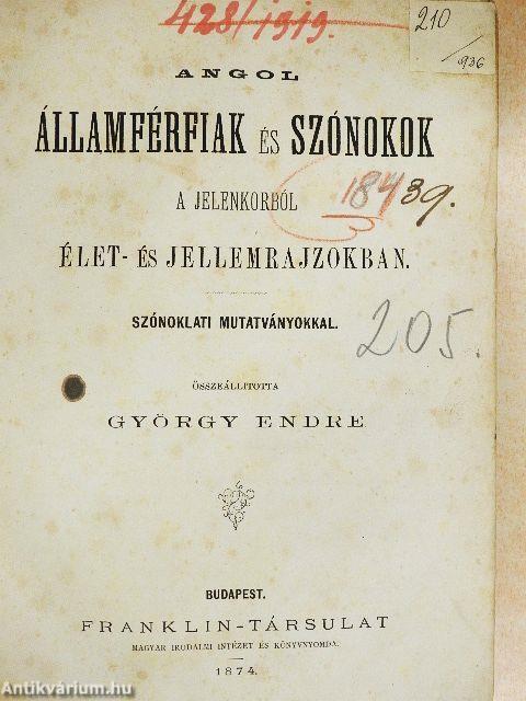 Angol államférfiak és szónokok a jelenkorból élet- és jellemrajzokban