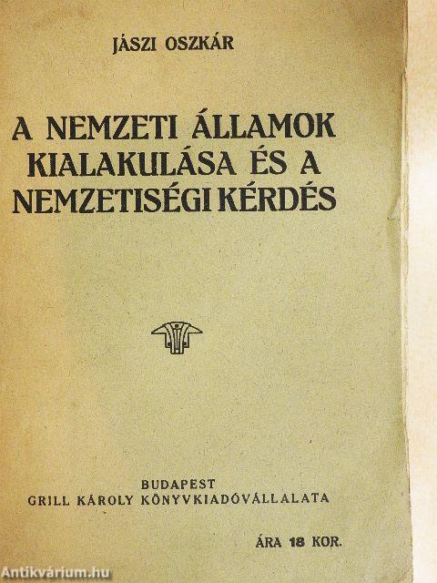 A nemzeti államok kialakulása és a nemzetiségi kérdés