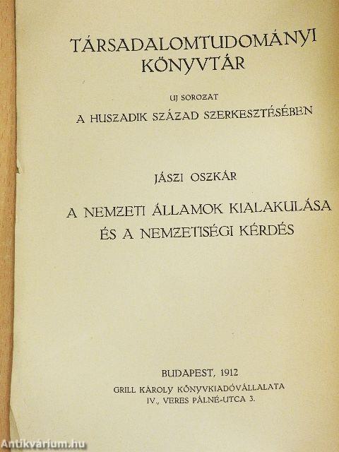 A nemzeti államok kialakulása és a nemzetiségi kérdés