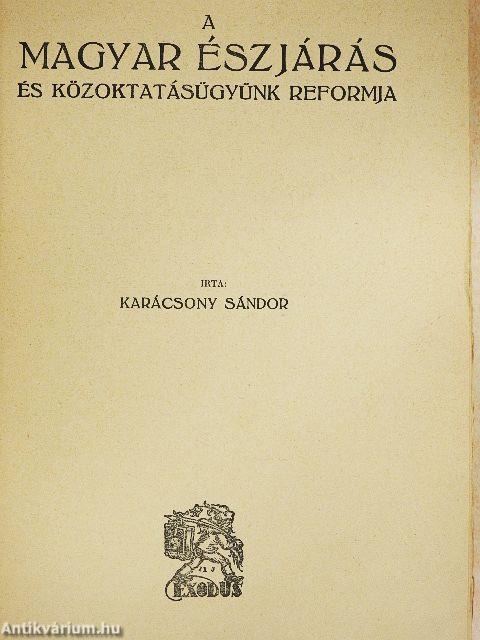 A magyar észjárás és közoktatásügyünk reformja