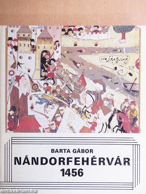 Nándorfehérvár, 1456