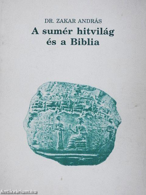 A Sumér Hitvilág és a Biblia
