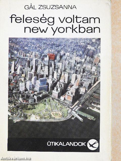 Feleség voltam New Yorkban