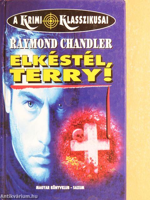 Elkéstél, Terry!