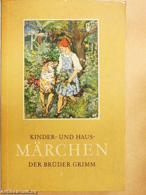 Kinder- und Hausmärchen der Brüder Grimm II.