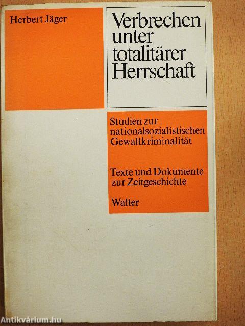 Verbrechen unter Totalitärer Herrschaft
