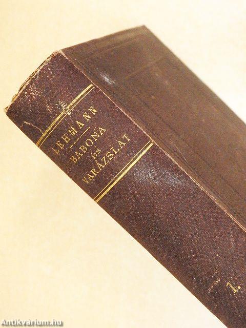 Babona és varázslat I-II.