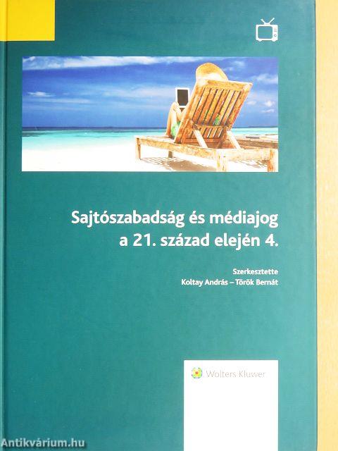 Sajtószabadság és médiajog a 21. század elején 4.