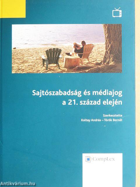 Sajtószabadság és médiajog a 21. század elején