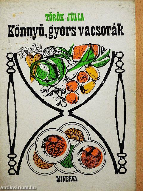 Könnyű, gyors vacsorák