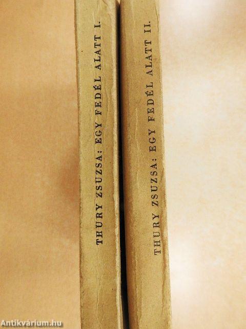 Egy fedél alatt I-II.