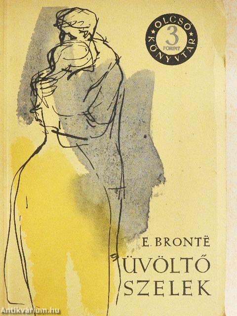 Üvöltő szelek I-II.