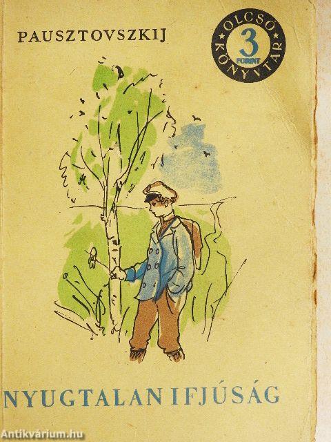 Nyugtalan ifjúság I-III.