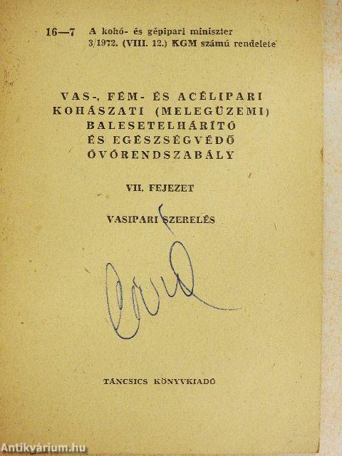 Vas-, fém- és acélipari kohászati (melegüzemi) balesetelhárító és egészségvédő óvórendszabály VII.