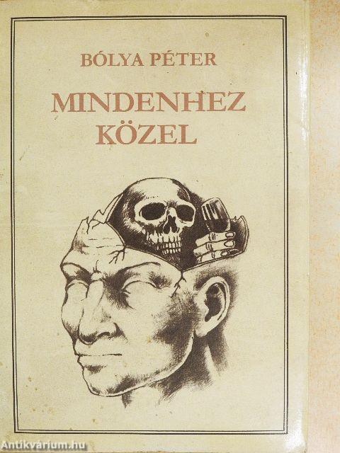 Mindenhez közel