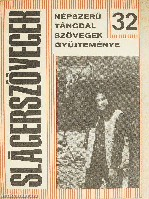 Slágerszövegek 32.