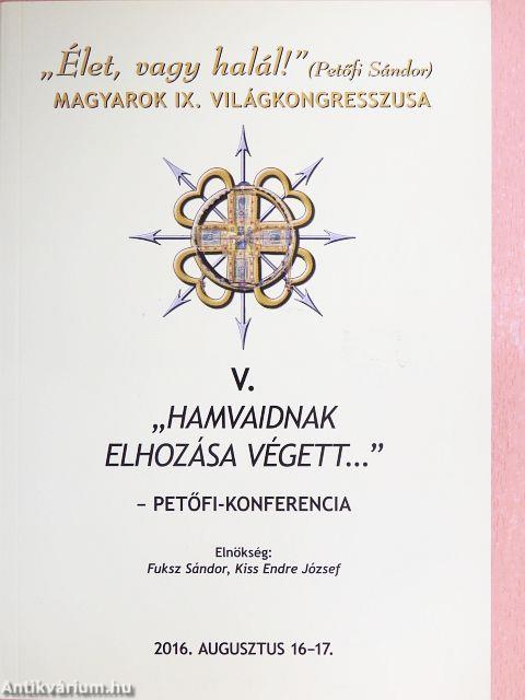 "Hamvaidnak elhozása végett..."