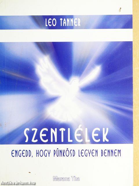 Szentlélek, engedd, hogy Pünkösd legyen bennem