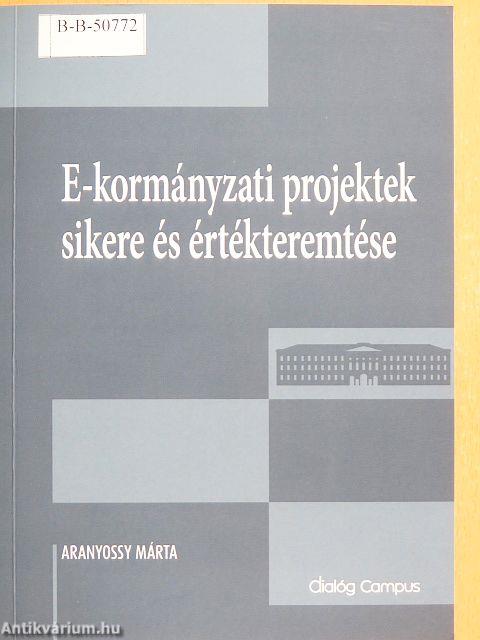 E-kormányzati projektek sikere és értékteremtése