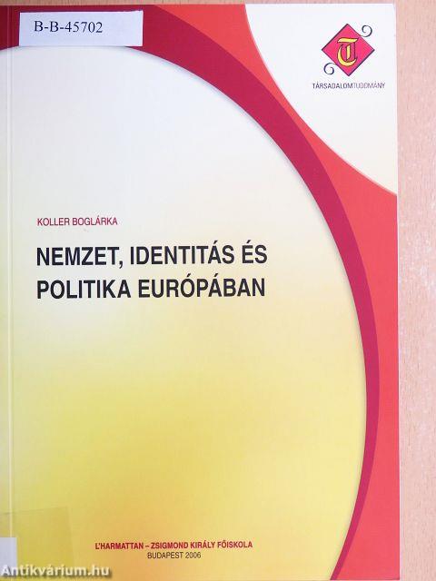 Nemzet, identitás és politika Európában
