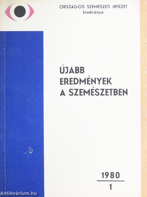 Újabb eredmények a szemészetben 1980/1.