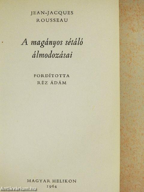 A magányos sétáló álmodozásai