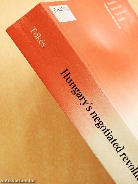 Hungary's negotiated revolution