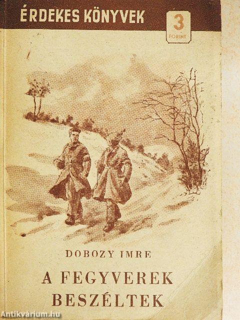 A fegyverek beszéltek