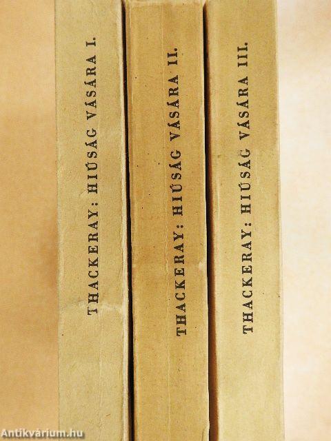 Hiúság vására I-III.