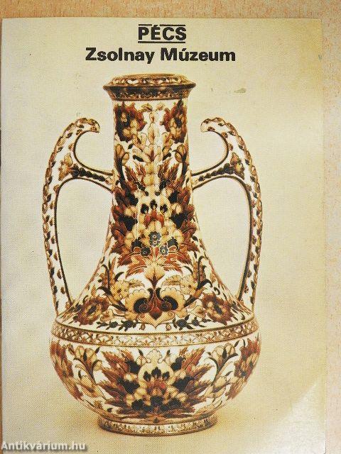 Pécs - Zsolnay Múzeum