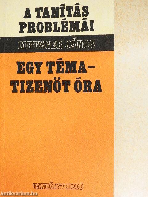 Egy téma - tizenöt óra