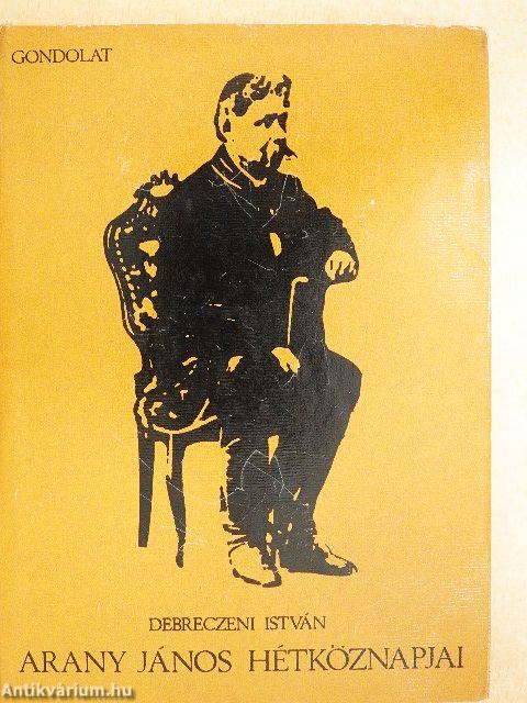 Arany János hétköznapjai