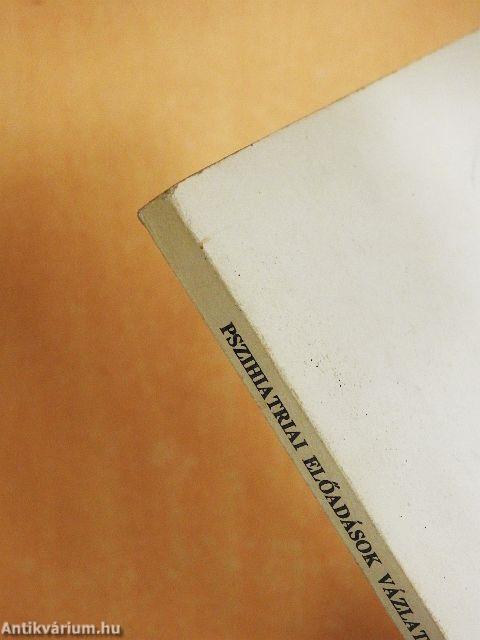 Pszihiatriai előadások vázlata