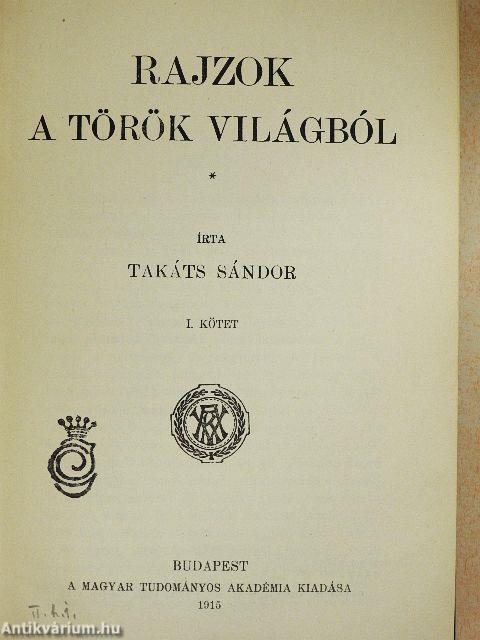 Rajzok a török világból I-III.