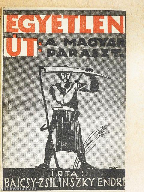 Egyetlen út: A magyar paraszt