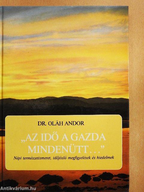 "Az idő a gazda mindenütt..."