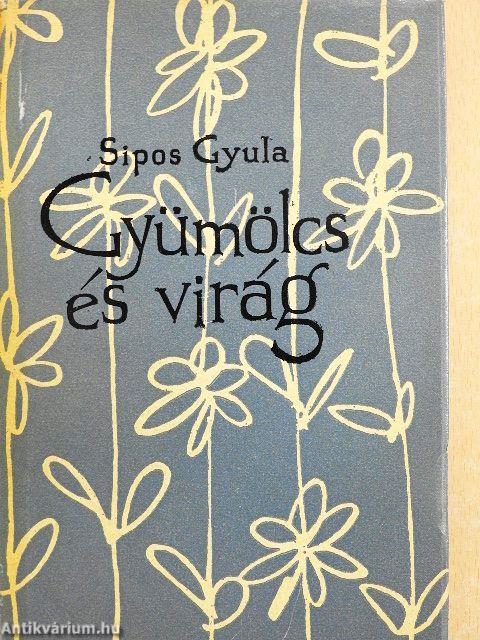 Gyümölcs és virág