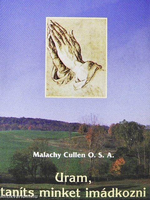 Uram, taníts minket imádkozni