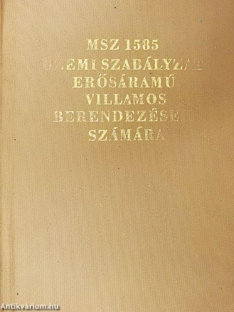 MSZ 1585-73 üzemi szabályzat erősáramú villamos berendezések számára