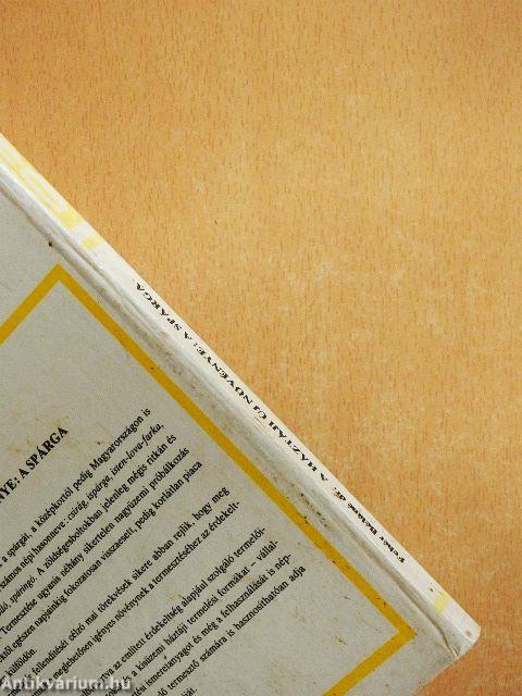 A háztáji új növénye: a spárga