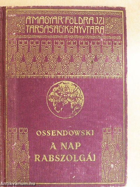 A nap rabszolgái I-II.