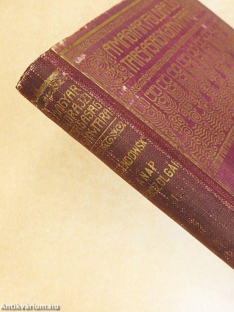 A nap rabszolgái I-II.